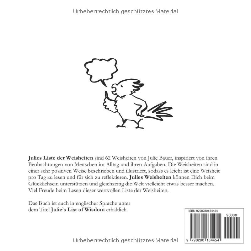 Julies Liste der Weisheiten: 62 Weisheiten für eine bessere Welt und ein glückliches Ich