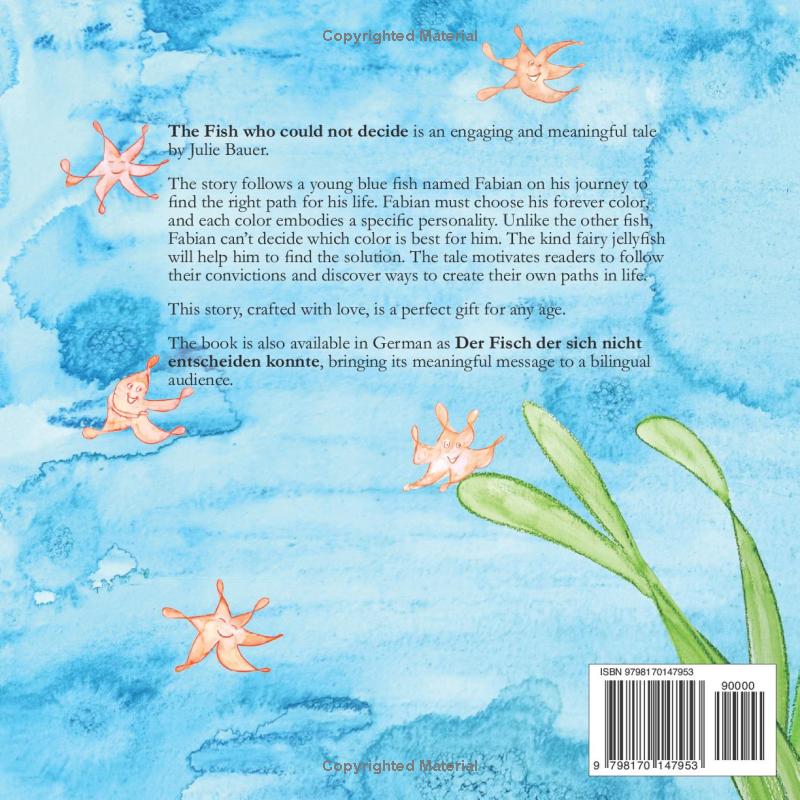 The Fish Who Could Not Decide: Celebrating The Courage To Choose Your Own Path