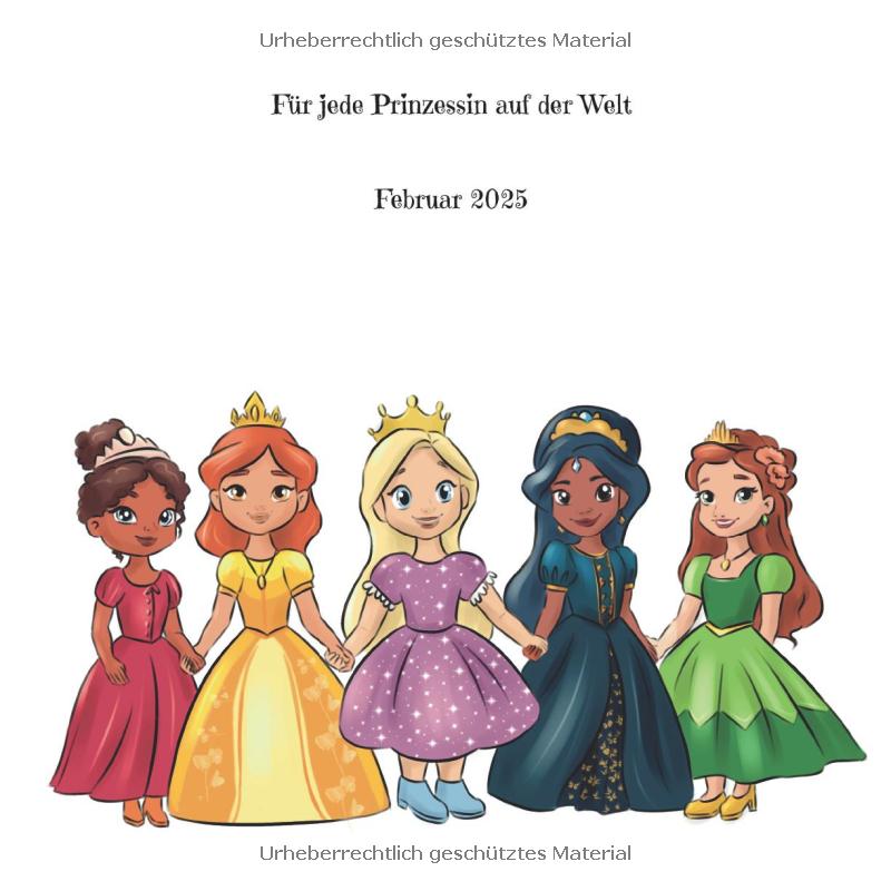 Prinzessin Sarafina im Schlaraffenland: Erzählung über eine Prinzessin, die Wertschätzung lernt