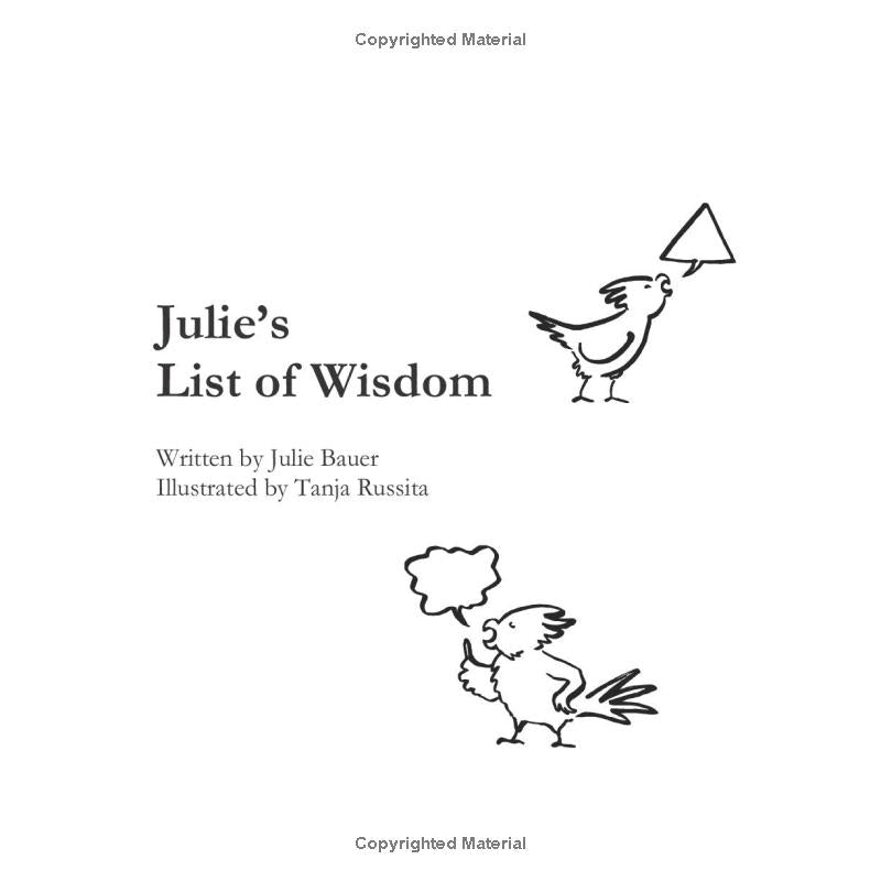 Julie’s List of Wisdom: 62 Wisdoms for a Better World and a Happy Self