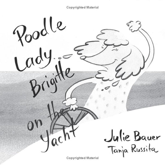 Poodle Lady Brigitte on the Yacht: A Heartwarming Tale of High-Seas Vanity, a Brave Rescue, and the True Meaning of Friendship