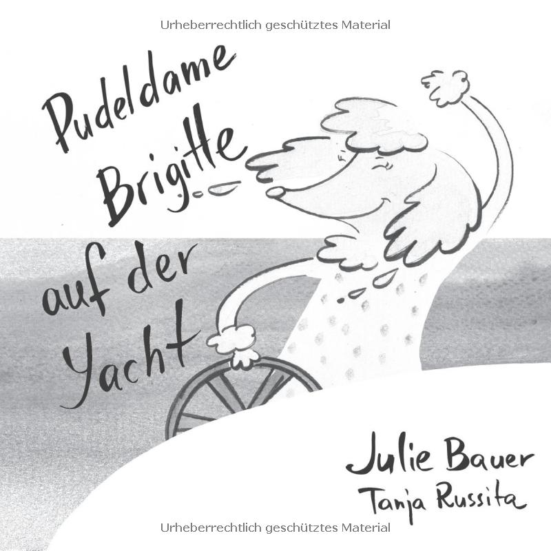 Pudeldame Brigitte auf der Yacht: Eine herzliche Geschichte über Eitelkeit auf hoher See, eine tapfere Rettung und die wahre Bedeutung von Freundschaft