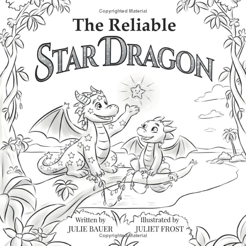 The Reliable Star Dragon: A Heartwarming Tale About Kindness, Empathy, and the People We Rely On