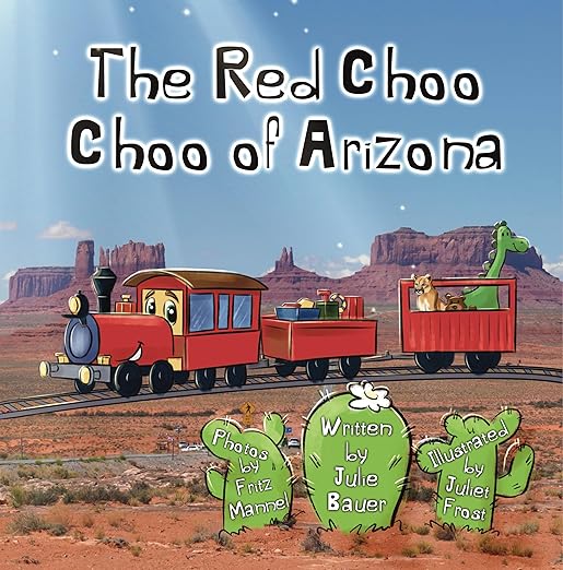 The Red Choo Choo of Arizona: A friendly red train traveling through the desert, until something happens...